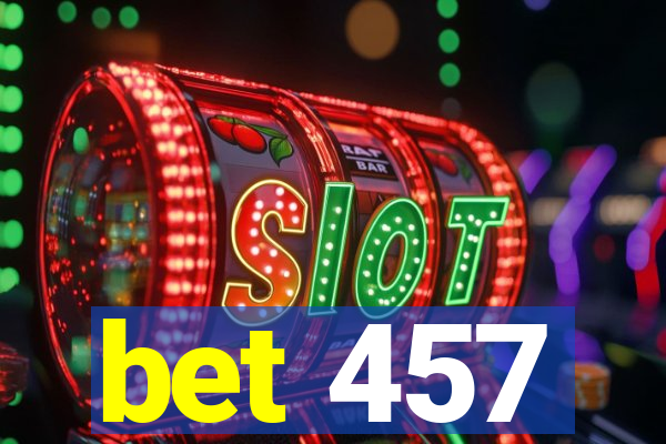 bet 457